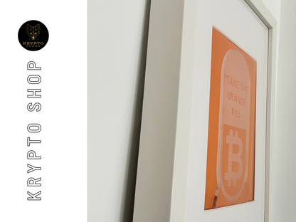 Krypto Kunst „Take the orange Pill" – Gerahmtes Poster Bitcoin Red Pill Motiv | KryptoFuchs